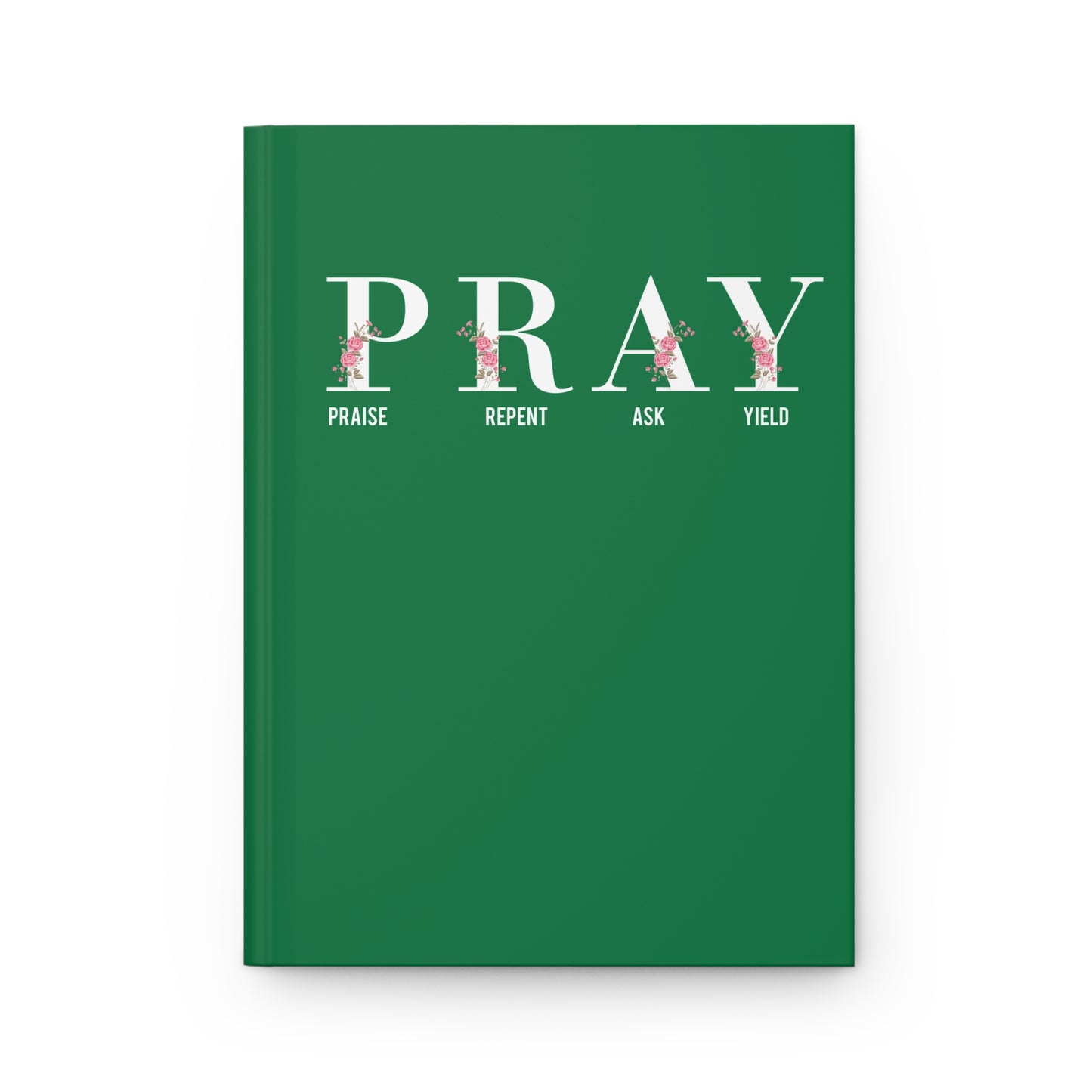 Pray Praise Repent Ask Yield Journal – Christian Prayer Notebook