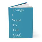 Things I Want to Tell God Journal – Light Blue Faith Notebook