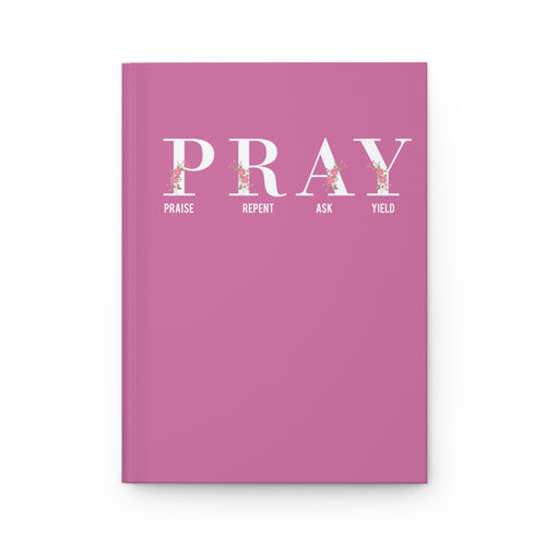 Pray Praise Repent Ask Yield Pink Journal – Faith Notebook